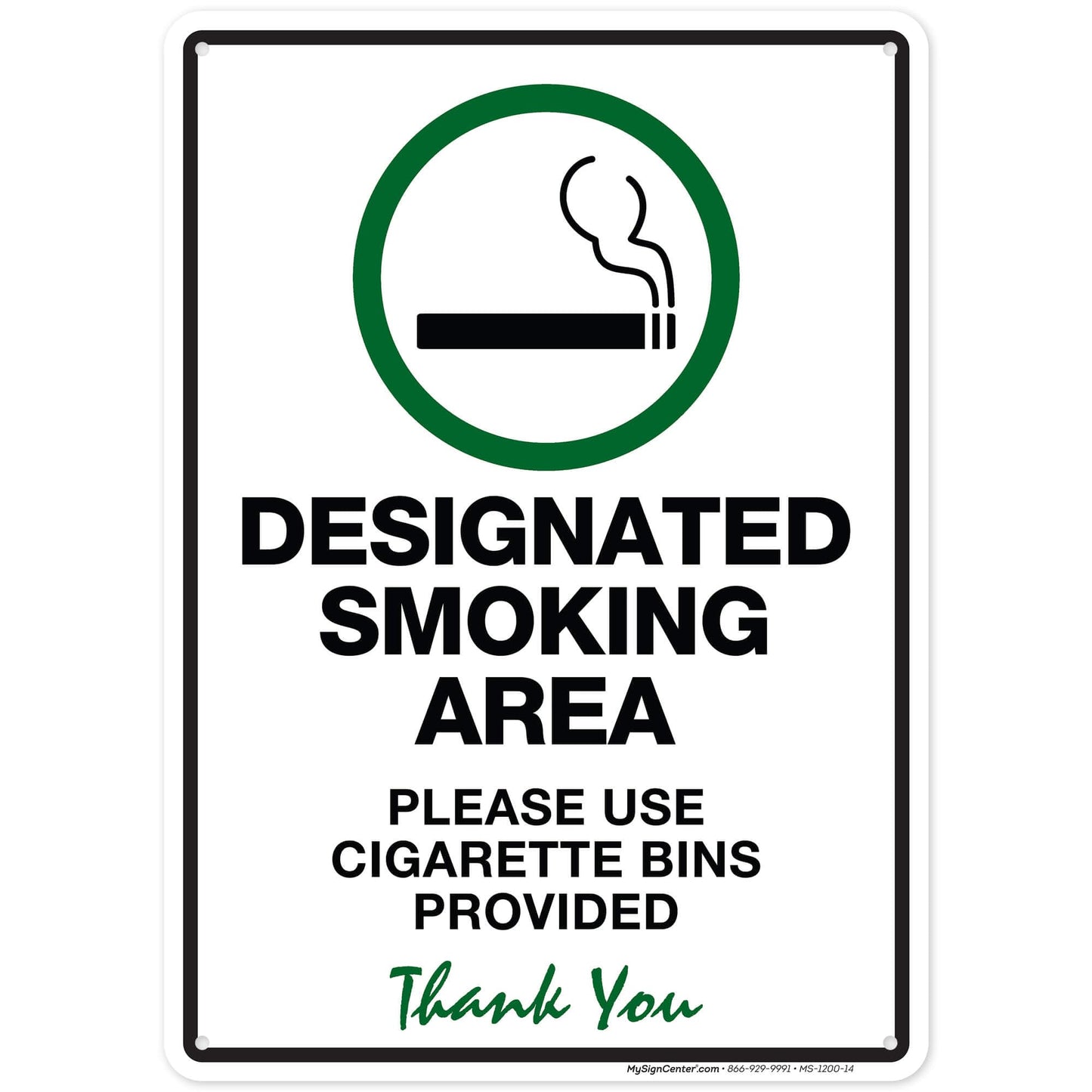 Designated Smoking Area Please Use Cigarette Bins Provided Sign, 10x14 Inches, Rust Free .040 Aluminum, Fade Resistant, Made in USA by My Sign Center