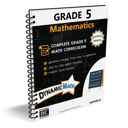 Dynamic Math Workbook - Complete Grade 5 Mathematics Curriculum (AB, SK, MB Edition)